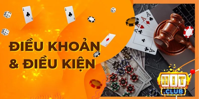 Điều khoản và điều kiện của Hit Club về vấn đề giao dịch