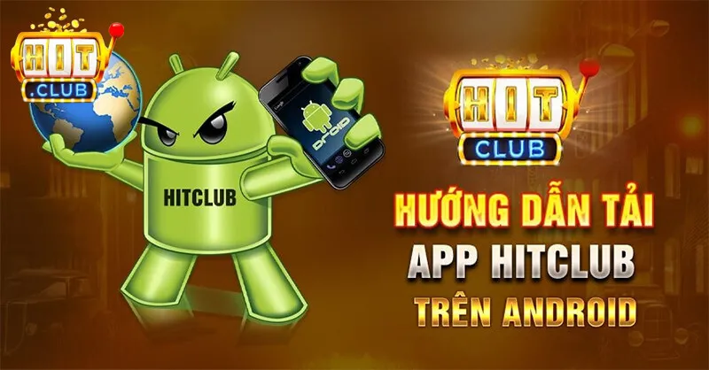 Tải Hitclub được hỗ trợ trên cả Android và iOS